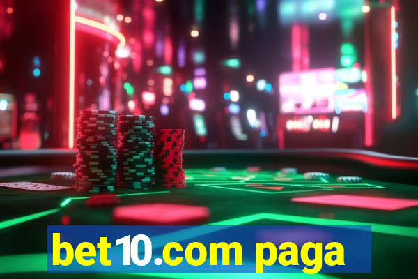 bet10.com paga